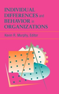 Enlarge image Cover: Individual Differences and Behavior in Organizations - Pfeiffer