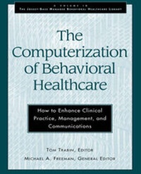 Enlarge image Cover: The Computerization of Behavioral Healthcare - Jossey-Bass