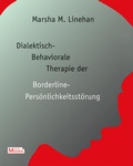Cover: Dialektisch-Behaviorale Therapie (DBT) der Borderline-Pers&ouml;nlichkeitsst&ouml;rung - Psychosozial-Verlag