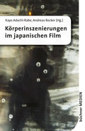 Cover: K&ouml;rperinszenierungen im japanischen Film - B&uuml;chner-Verlag