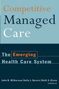 Cover: Competitive Managed Care - Jossey-Bass