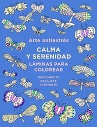 Abbildung von: Arte Antiestres: Calma Y Serenidad. Laminas Para Colorear / Anti-Stress Art: Peace and Serenity - PLAZA Y JANES