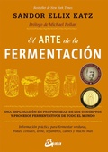 Cover: El arte de la fermentaci&oacute;n : una exploraci&oacute;n en profundidad de los conceptos y procesos fermentativos de todo el mundo. Informaci&oacute;n pr&aacute;ctica para fermentar verduras, frutas, cereales, leche, legumbres, carnes y mucho m&aacute;s - Gaia Ediciones