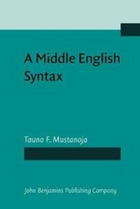 Enlarge image Cover: A Middle English Syntax - John Benjamins Publishing Co