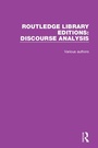 Cover: Routledge Library Editions: Discourse Analysis - Routledge