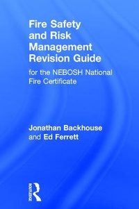 Enlarge image Cover: Fire Safety and Risk Management Revision Guide - Routledge