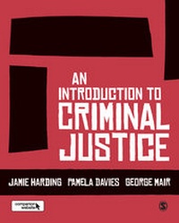 Enlarge image Cover: An Introduction to Criminal Justice - SAGE Publications Inc