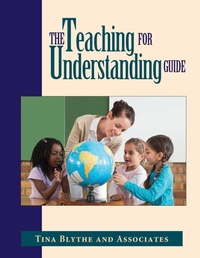 Enlarge image Cover: The Teaching for Understanding Guide - Jossey-Bass