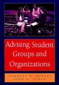Cover: Advising Student Groups and Organizations - Jossey-Bass