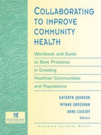 Enlarge image Cover: Collaborating to Improve Community Health - Jossey-Bass