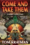 Cover: Come and Take Them: Volume 5 - Baen Books