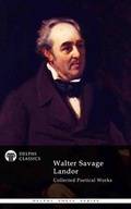 Cover: Delphi Collected Poetical Works of Walter Savage Landor (Illustrated) - Delphi Classics