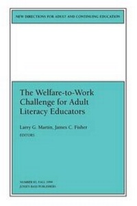 Enlarge image Cover: The Welfare-to-Work Challenge for Adult Literacy Educators - Jossey-Bass