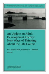 Enlarge image Cover: An Update on Adult Development Theory: New Ways of Thinking About the Life Course - Jossey-Bass