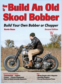 Abbildung von: How to Build an Old Skool Bobber - Wolfgang Publications