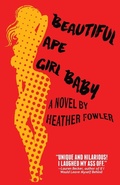 Cover: Beautiful Ape Girl Baby - Pink Narcissus Press