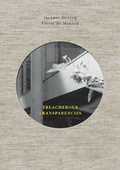 Cover: Treacherous Transparencies - Actar Publishers