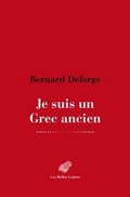 Cover: Je Suis Un Grec Ancien - Les Belles Lettres