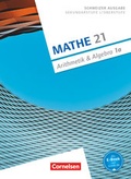 Cover: Mathe 21 - Sekundarstufe I/Oberstufe - Arithmetik und Algebra - Band 1 - Cornelsen Verlag
