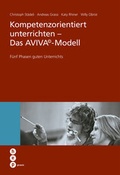 Cover: Kompetenzorientiert unterrichten - Das AVIVA&copy;-Modell - hep verlag