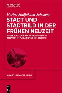 Abbildung von: Stadt und Stadtbild in der Frühen Neuzeit - De Gruyter Oldenbourg