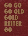 Cover: GO GO GO OLD GOLD REITER GO - De Gruyter