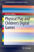 Cover: Physical Play and Children's Digital Games - Springer