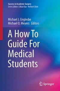 Enlarge image Cover: A How To Guide For Medical Students - Springer
