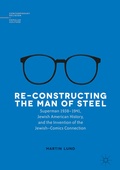 Cover: Re-Constructing the Man of Steel - Palgrave Macmillan