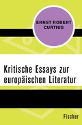 Cover: Kritische Essays zur europ&auml;ischen Literatur - Fischer Taschenbuch