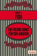 Cover: Ein Freund h&auml;ngt f&uuml;r den anderen - Fischer Taschenbuch