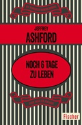 Cover: Noch 6 Tage zu leben - Fischer Taschenbuch