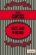 Cover: Kalte Jagd in Mexiko - Fischer Taschenbuch