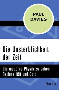 Abbildung von: Die Unsterblichkeit der Zeit - Fischer Taschenbuch