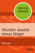 Cover: Wunder dauern etwas l&auml;nger - Fischer Taschenbuch