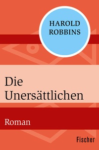 Enlarge image Cover: Die Unersättlichen - Fischer Taschenbuch