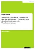 Cover: Erlernte und angeborene Faehigkeiten in Gracians "El Discreto" - Ein Vergleich zu aktuellen Standpunkten der Verhaltensforschung - Grin Verlag