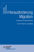Cover: Herausforderung Migration: Perspektiven der politischen Bildung - Wochenschau Verlag