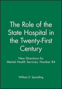 Enlarge image Cover: The Role of the State Hospital in the Twenty-First Century - Jossey-Bass