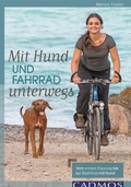 Cover: Mit Hund und Fahrrad unterwegs - Cadmos Verlag