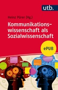 Cover: Kommunikationswissenschaft als Sozialwissenschaft - UTB