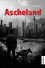 Cover: Ascheland - Acabus Verlag