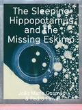 Cover: Jo&atilde;o Maria Gusm&atilde;o & Pedro Paiva The Sleeping Hippopotamus and the Missing Eskimo - K&ouml;nig, Walther
