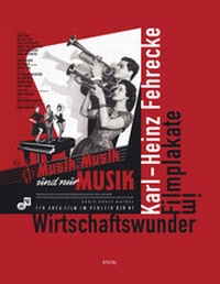 Abbildung von: Filmplakate im Wirtschaftswunder - Steidl