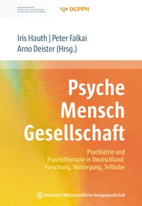 Enlarge image Cover: Psyche Mensch Gesellschaft - MWV Medizinisch Wissenschaftliche Verlagsgesellschaft