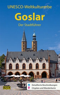 Abbildung von: Goslar - Der Stadtführer - Schmidt-Buch-Vlg