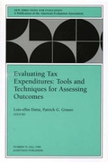 Cover: Evaluating Tax Expenditures: Tools and Techniques for Assessing Outcomes - Jossey-Bass