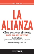 Cover: La alianza : c&oacute;mo gestionar el talento en la era de internet - Universidad Internacional de La Rioja S.A.