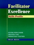 Cover: Facilitator Excellence, Skills Profile - Pfeiffer