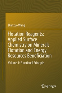 Abbildung von: Flotation Reagents: Applied Surface Chemistry on Minerals Flotation and Energy Resources Beneficiation - Springer